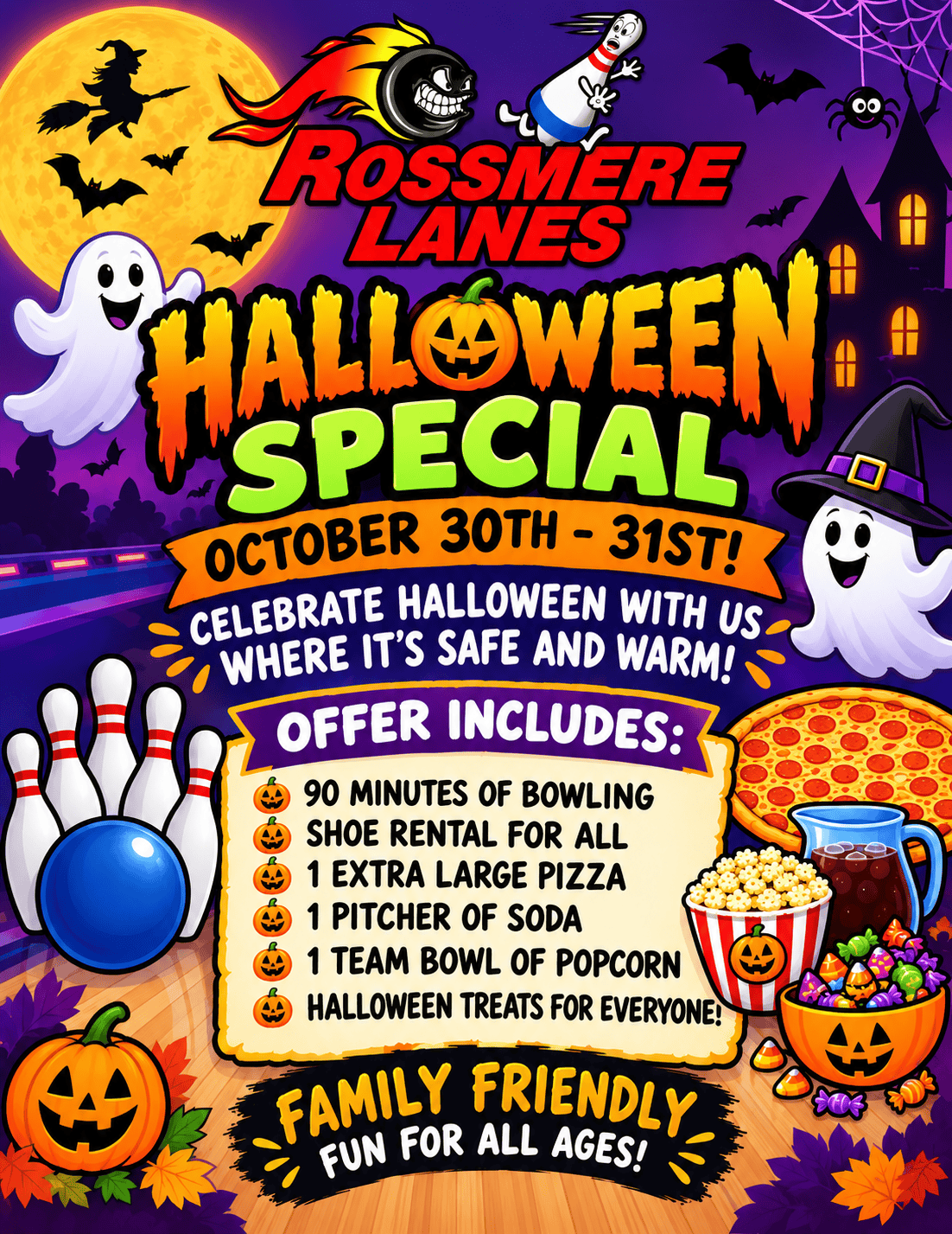 Rossmere Lanes Halloween Special October 30th to 31st — 90 minutes of bowling, shoe rental, extra large pizza, pitcher of soda, popcorn and Halloween treats